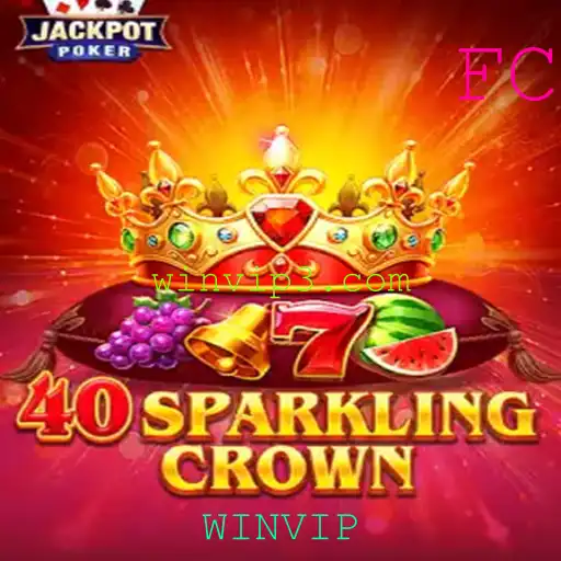 Descubra o Mundo de 40SparklingCrown e Vença com WINVIP